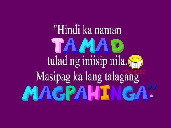 Tamad Quotes : Hindi Ka naman tamad masipag lang magpahinga