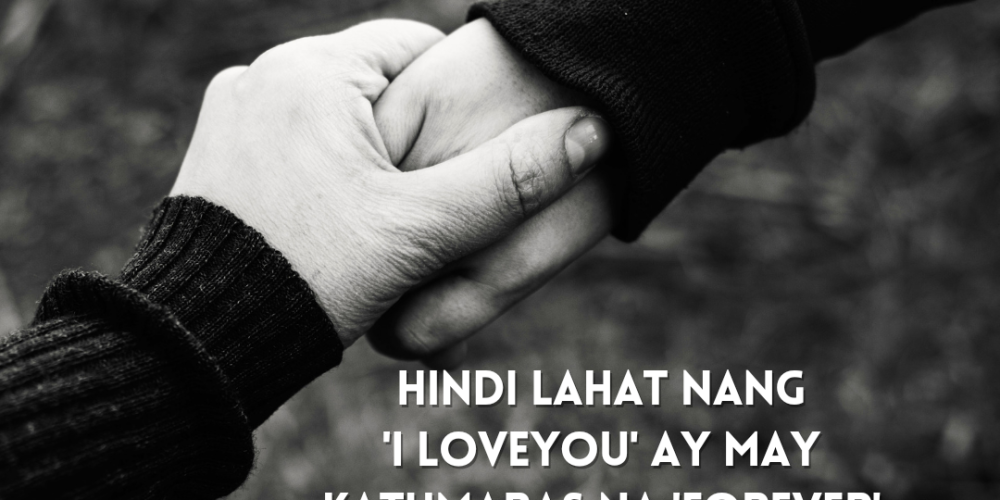 Hindi Lahat ng “I Love You” ay May Katumbas na “Forever”