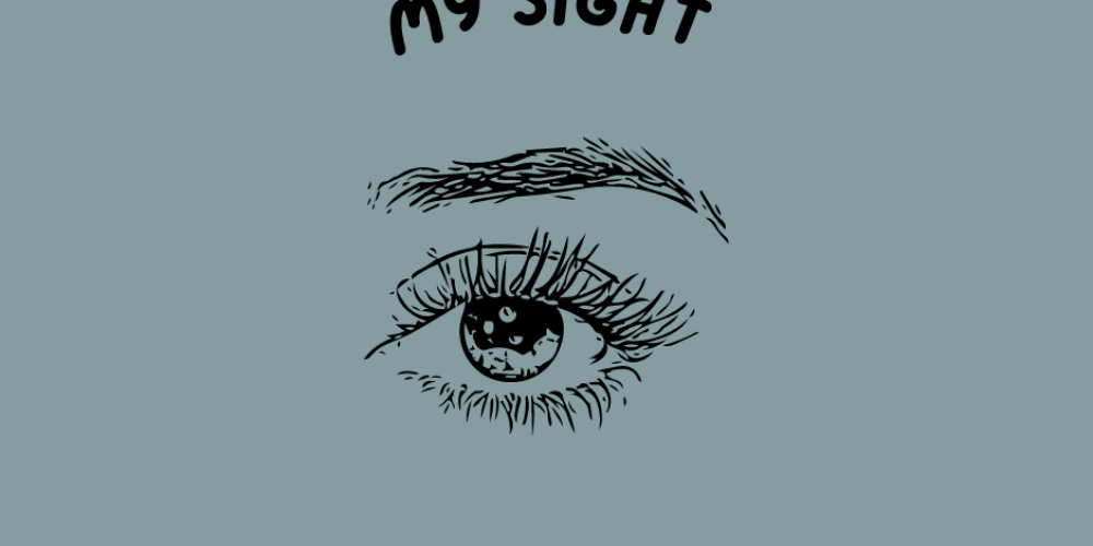 My sight