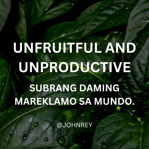 UNFRUITFUL AND UNPRODUCTIVE