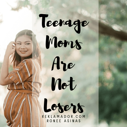Teenage Moms Are Not Losers