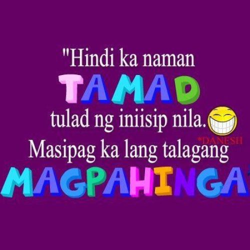 Tamad Quotes : Hindi Ka naman tamad masipag lang magpahinga