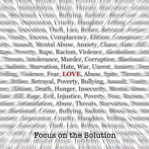 Focus on the Solution : LOVE