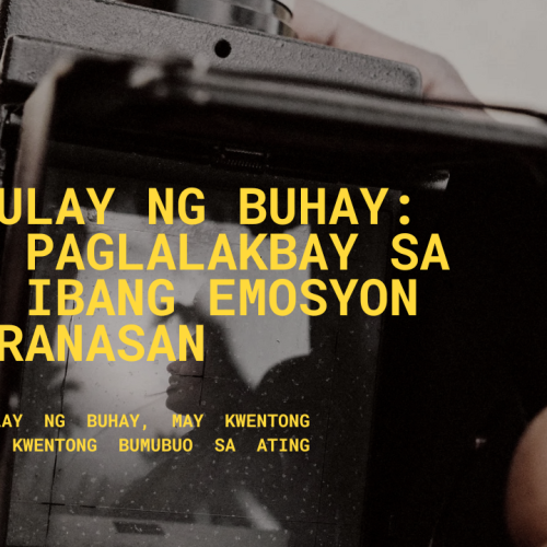 "Mga Kulay ng Buhay: Isang Paglalakbay sa Iba't Ibang Emosyon at Karanasan" - Ang bawat emosyon at karanasan ay nagbibigay ng kakaibang kulay sa ating buhay, nagpapakita ng tunay na kahulugan ng ating paglalakbay.