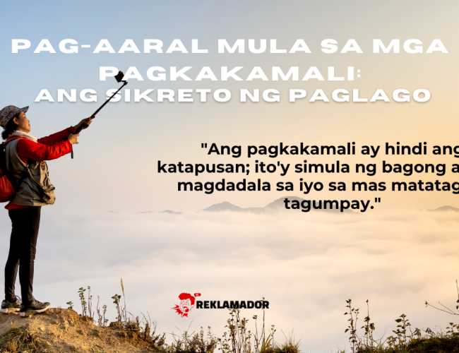 Isang tao na nakasuot ng hiking gear at nakatayo sa tuktok ng bundok, nagtuturo patungo sa kalangitan habang napapalibutan ng ulap. Nakasulat sa itaas na bahagi ng larawan ang "Pag-aaral Mula sa Mga Pagkakamali: Ang Sikreto ng Paglago" at isang quote tungkol sa mga aral mula sa pagkakamali.