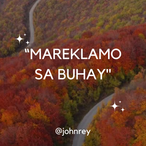 MAREKLAMO SA BUHAY!