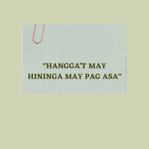 “Hangga’t may hininga may pag-asa”