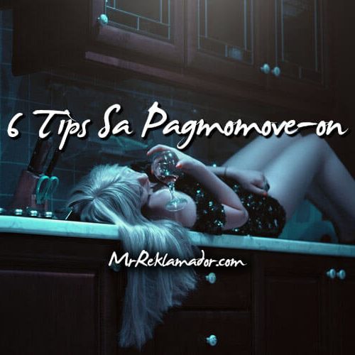 6 Tips Sa Pagmomove-on