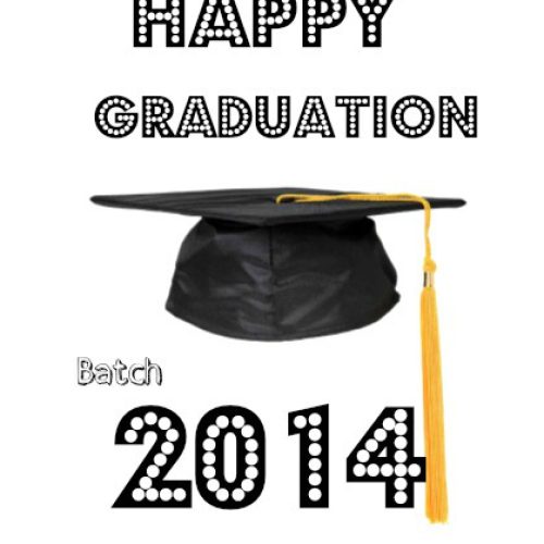Happy Graduation Batch 2014