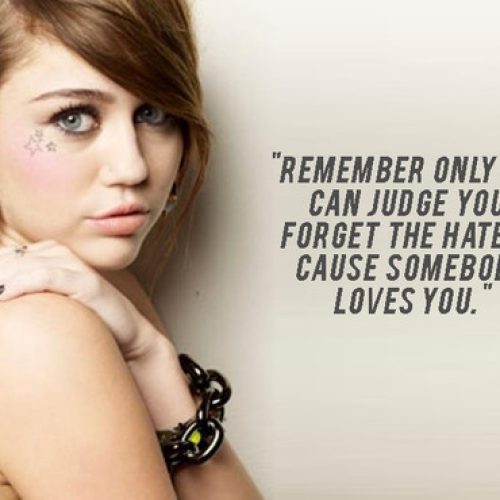 Miley Cyrus Inspirational  Quotes