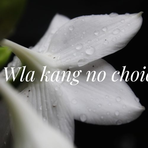 Wala kang no choice