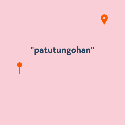 “patutungohan”